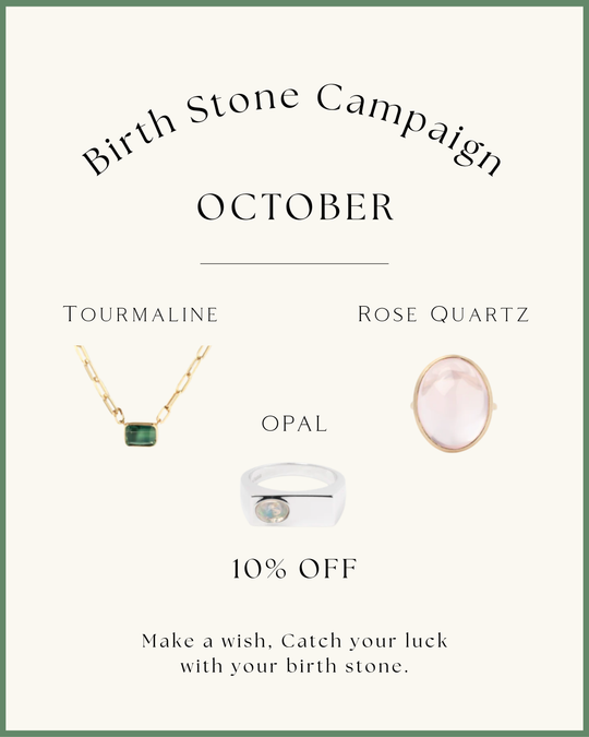 【期間限定で10％OFF】 💎10月のBirth Stone Campaignのお知らせ💎