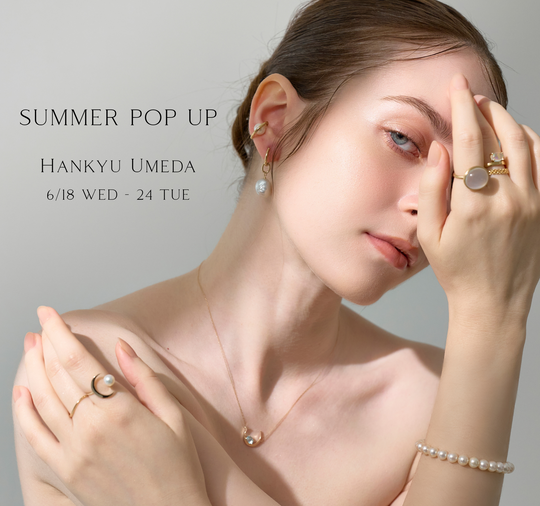 💍SUMMER POP UPのお知らせ💍＠阪急うめだ本店
